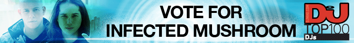 Vote for Infected Mushroom - TOP 100 DJ COMPETITION!