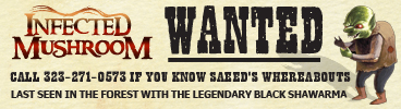 Infected Mushroom Wanted Banner